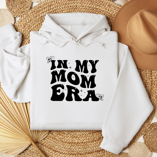 IN MY MOM ERA HOODIES