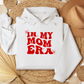 IN MY MOM ERA HOODIES
