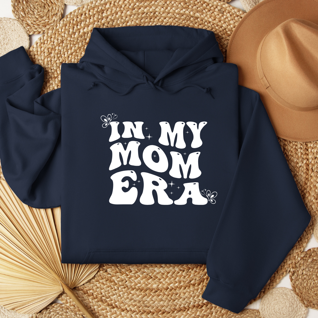 IN MY MOM ERA HOODIES