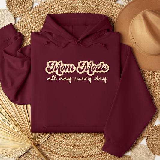 MOM MODE ALL DAY EVERYDAY HOODIES