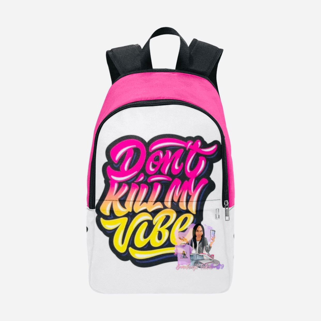 Don't Kill My Vibe Fabric Backpack