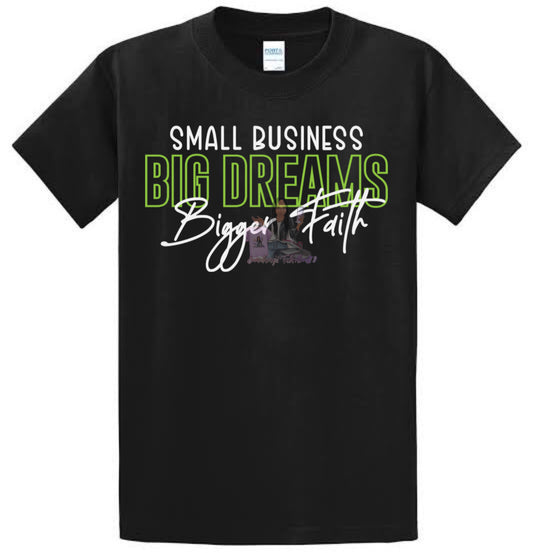 Small Business Big Dreams Bigger Faith